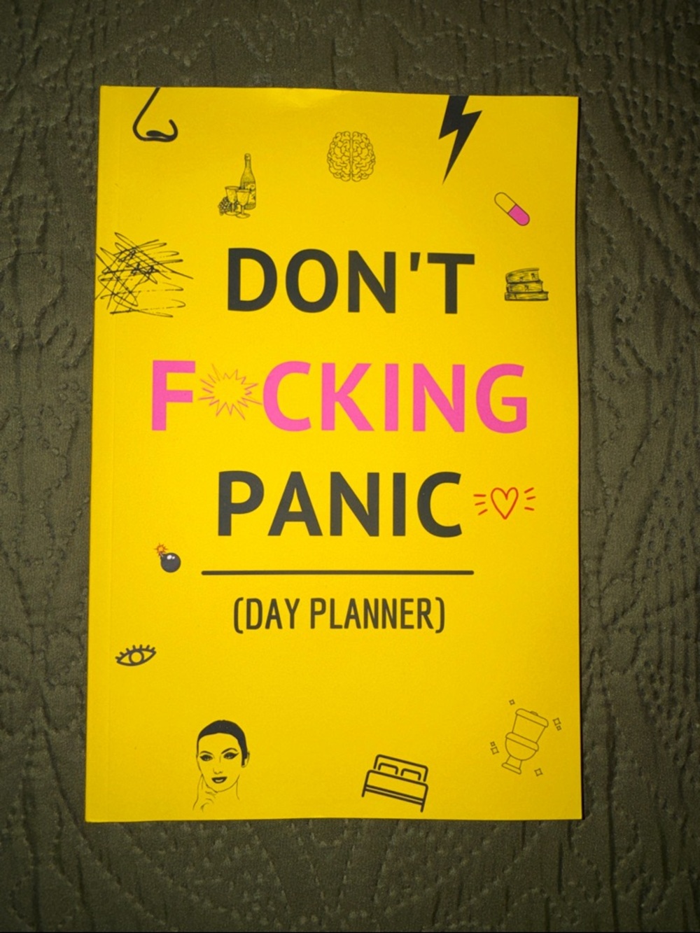 Don't F*cking Panic Day Planner - Yellow